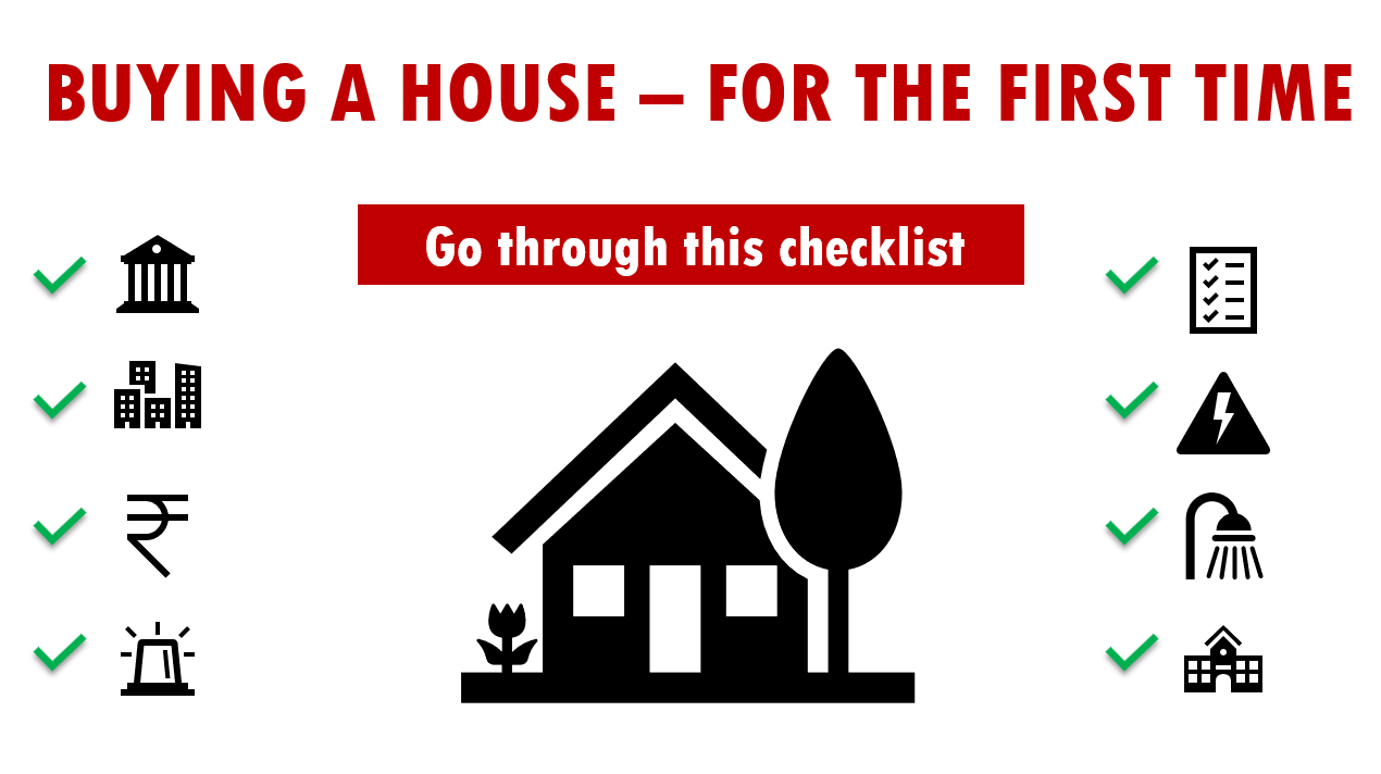 Things to check while buying your first house