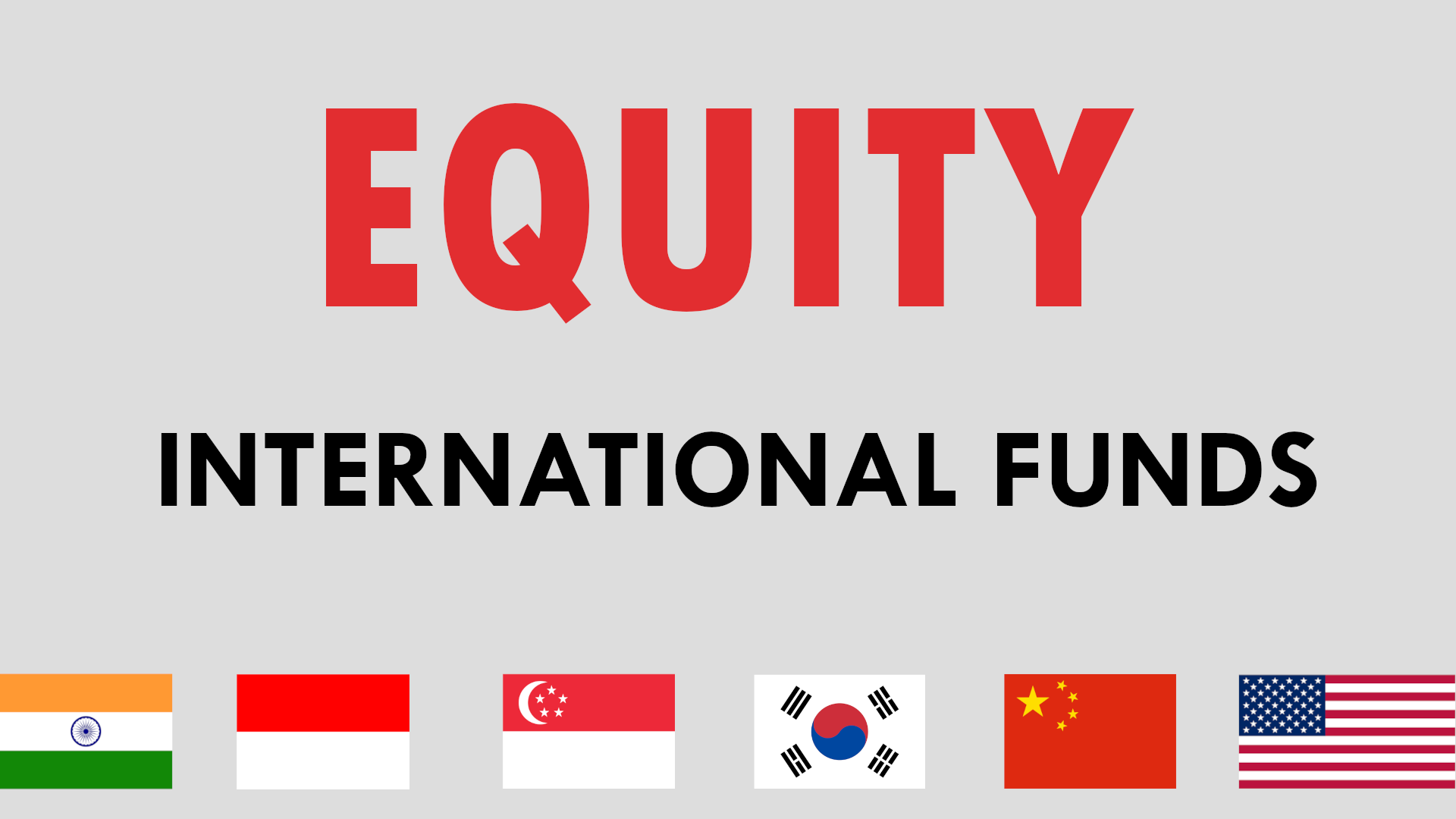 Equity - International Funds